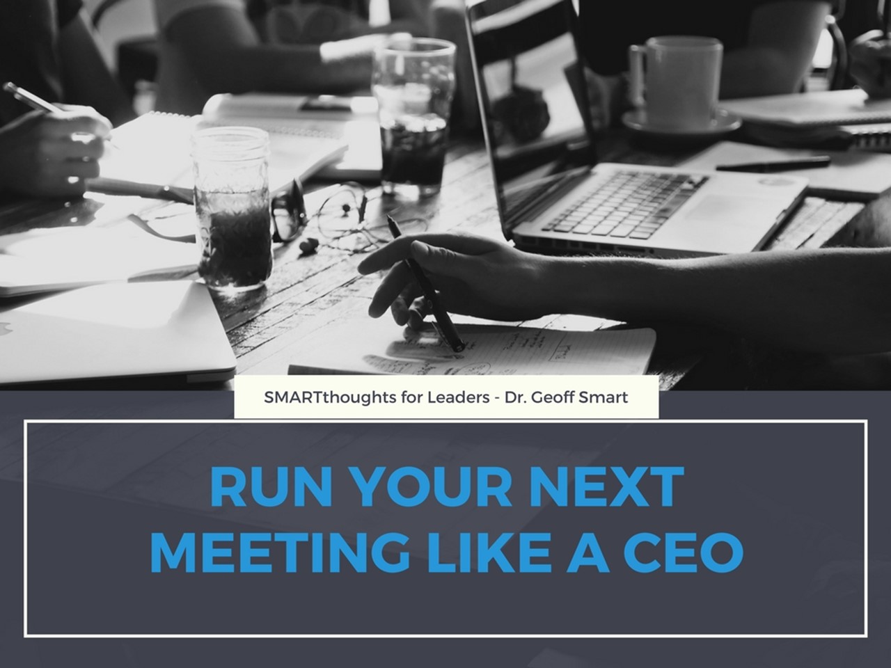 Run Your Next Meeting Like a CEO